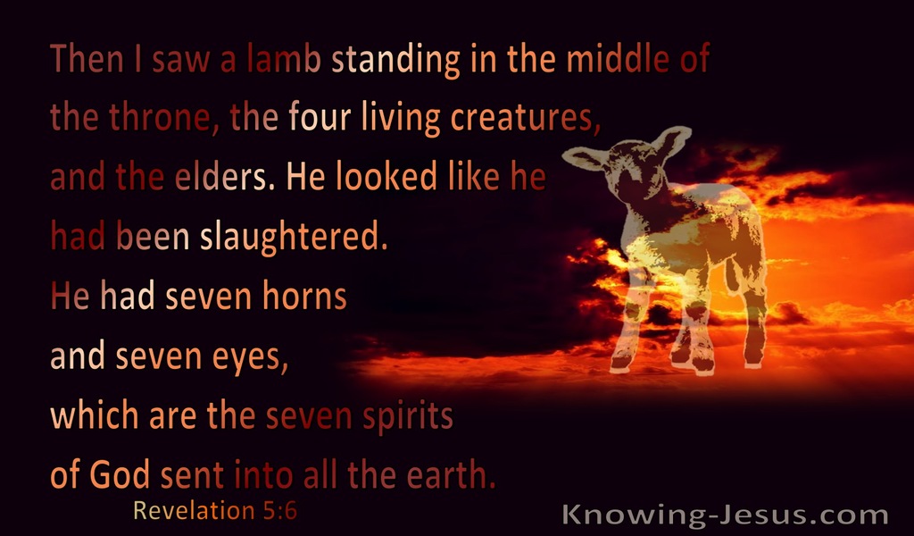 Revelation 5:6 Then I saw a Lamb (black)